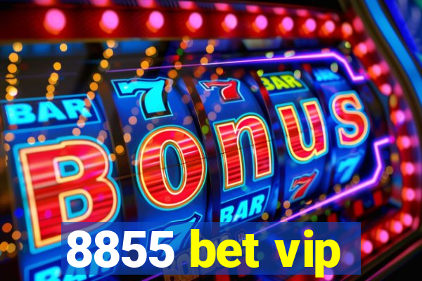 8855 bet vip